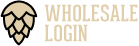 Wholesale login - 10 YEARS OF SELLING BEER!