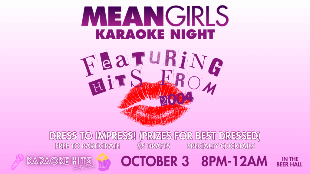 MEAN GIRLS karaoke Pi 1920 x 1080 px 1024x576 - Karaoke Hits at The Ditch - Mean Girls Edition